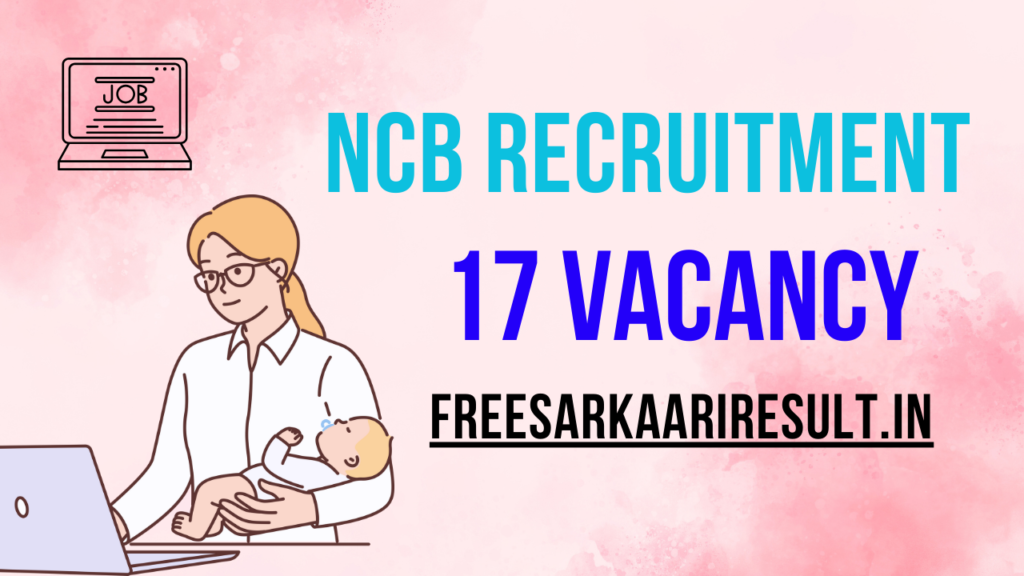 NCB Recruitment 2024 Notification