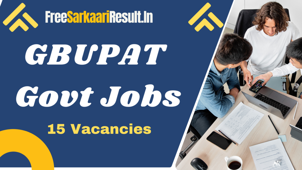 GBUPAT Recruitment 2024