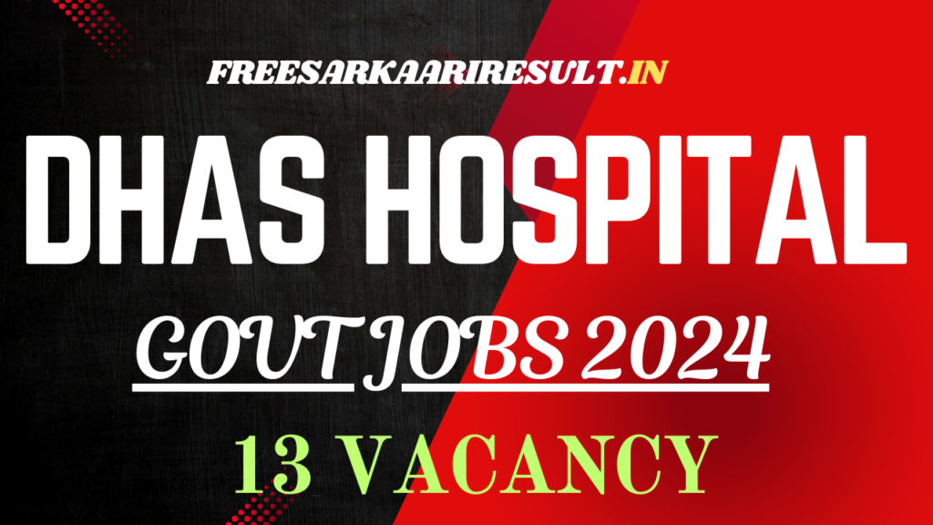 DHAS Hospital Recruitment 2024