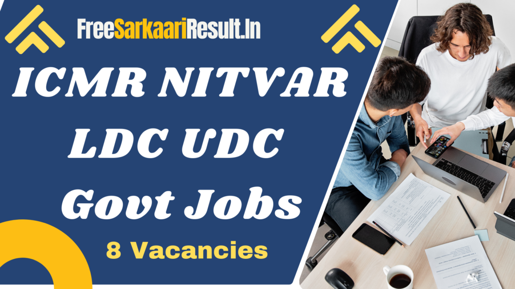 ICMR NITVAR LDC UDC Recruitment 2024