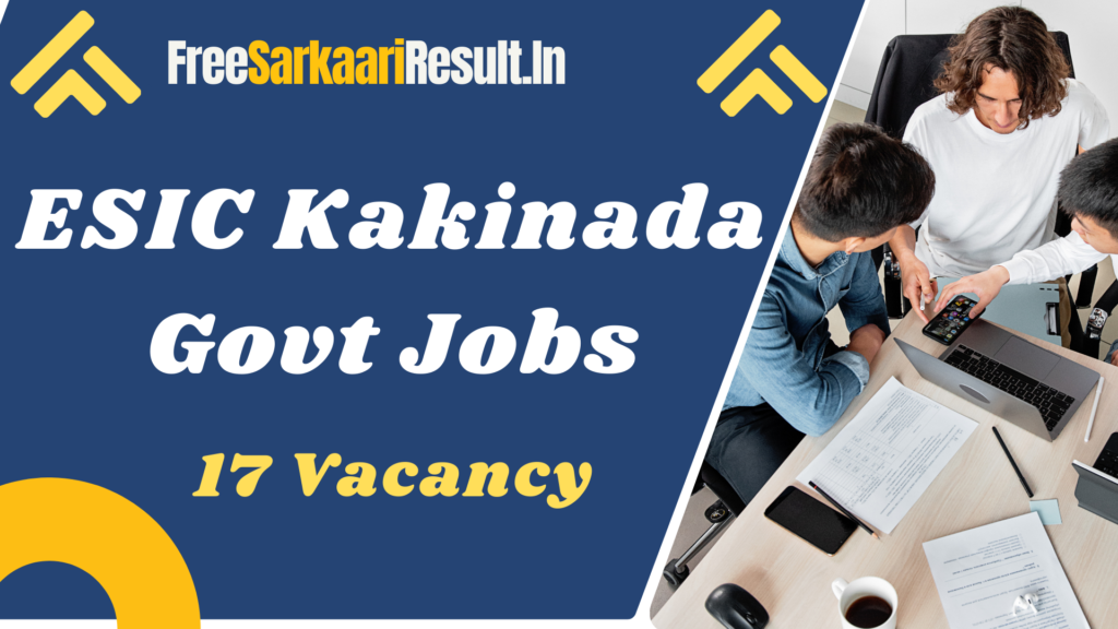 ESIC Kakinada Recruitment 2024