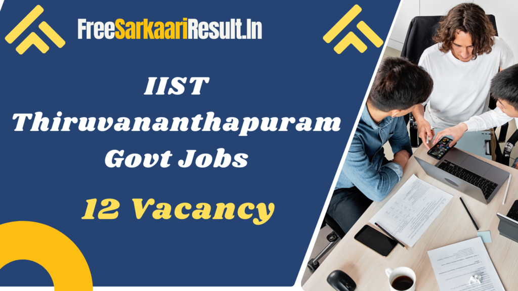 IIST Thiruvananthapuram Recruitment 2024