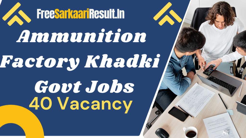 Ammunition Factory Khadki Recruitment 2024