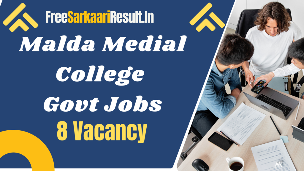 Malda Medical College Recruitment 2024 Notification