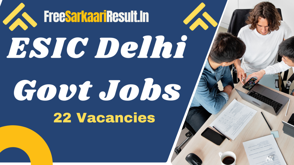 ESIC Delhi Recruitment 2024