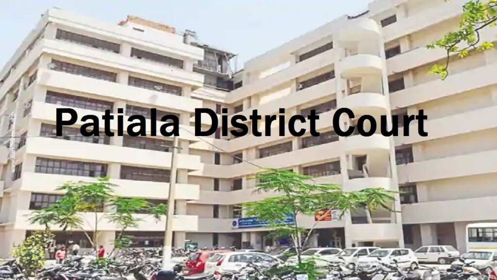 Patiala District Court Recruitment 2024 Notice