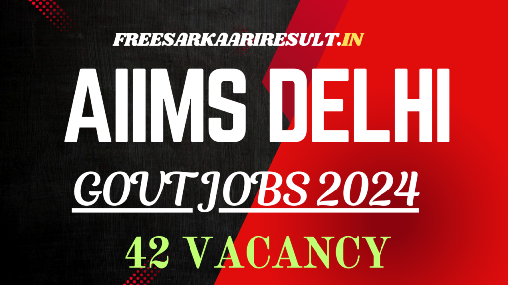 AIIMS Delhi Recruitment