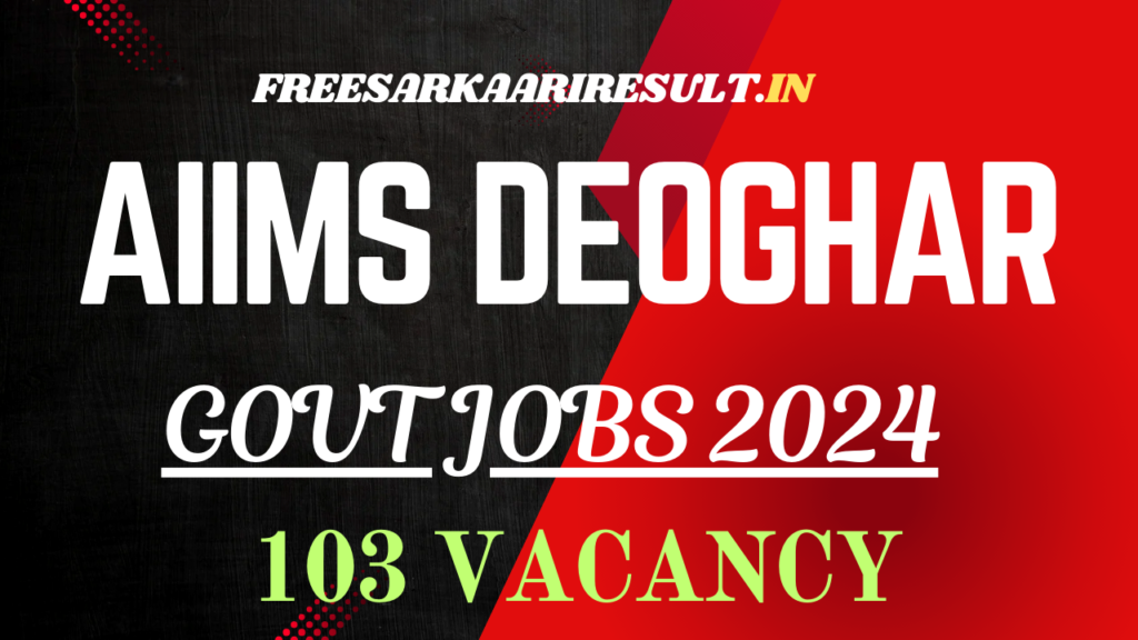 AIIMS Deoghar Recruitment Notice 2024