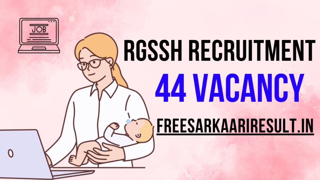 RGSSH Recruitment 2024