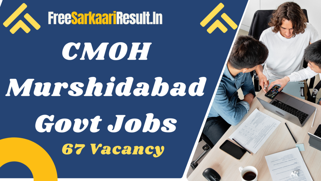 CMOH Murshidabad Recruitment