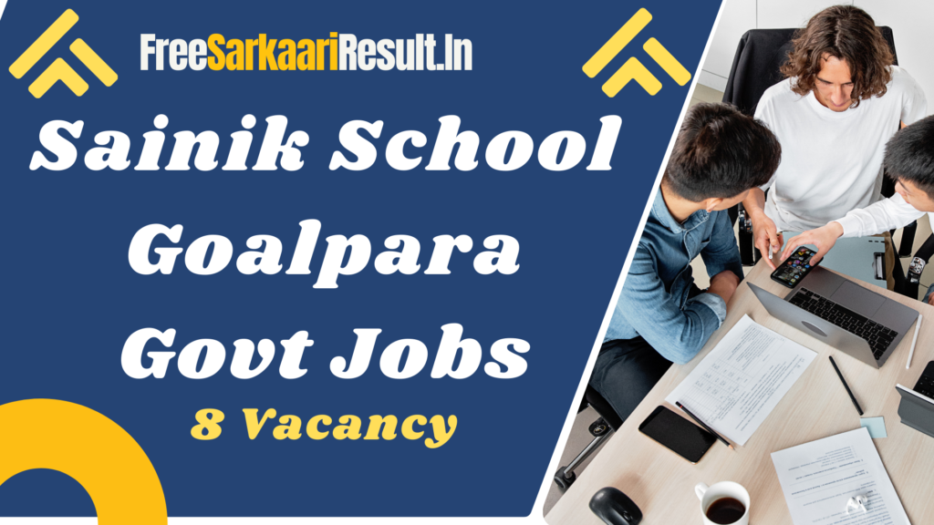 Sainik School Goalpara Recruitment 2024, Apply For 9 Vacancies, Check Eligibility, Salary & Other Info