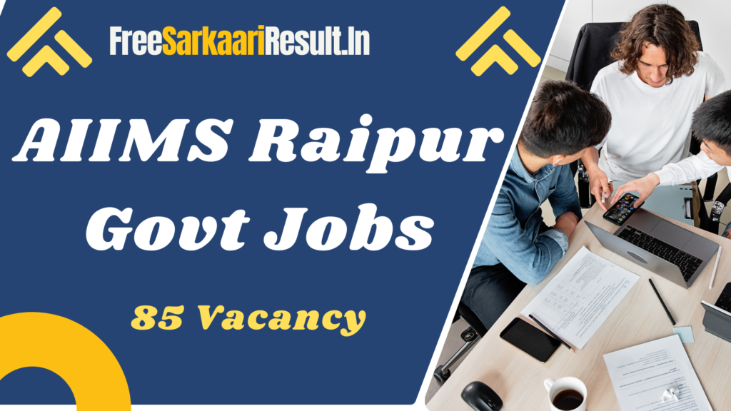 AIIMS Raipur Recruitment 2024