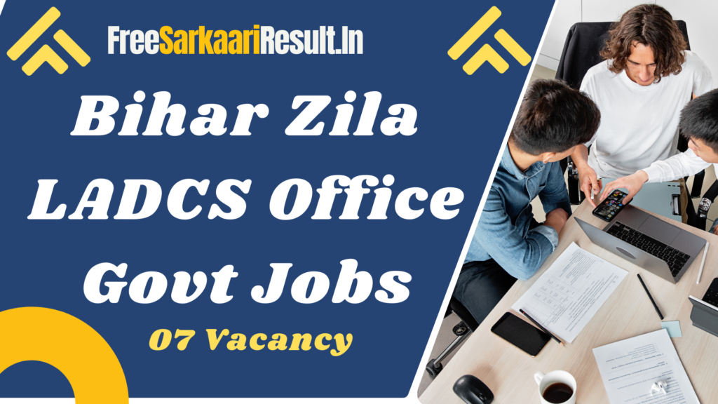 Bihar Zila LADCS Office Recruitment 2024