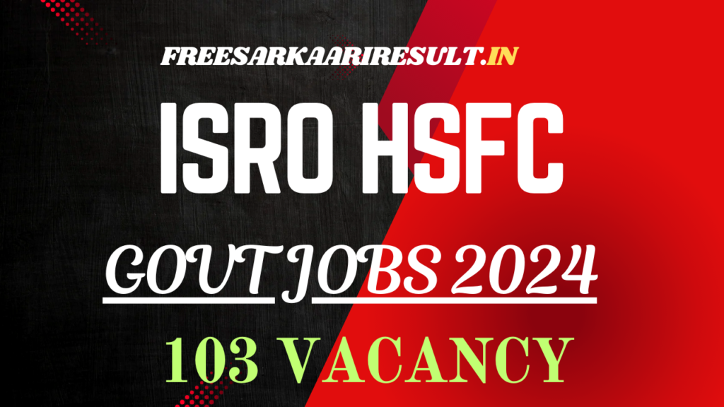 ISRO HSFC Recruitment 2024