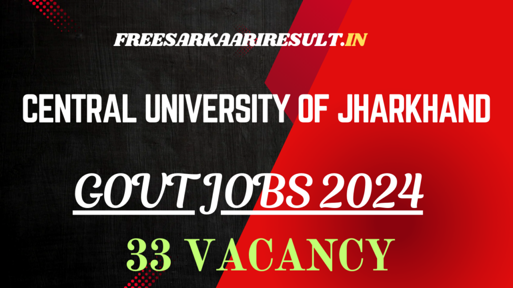 Jharkhand Central University Sarkari Jobs 2024