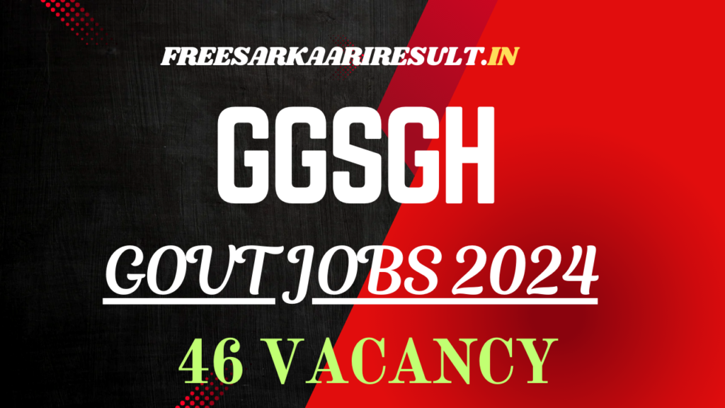 GGSGH Recruitment 2024