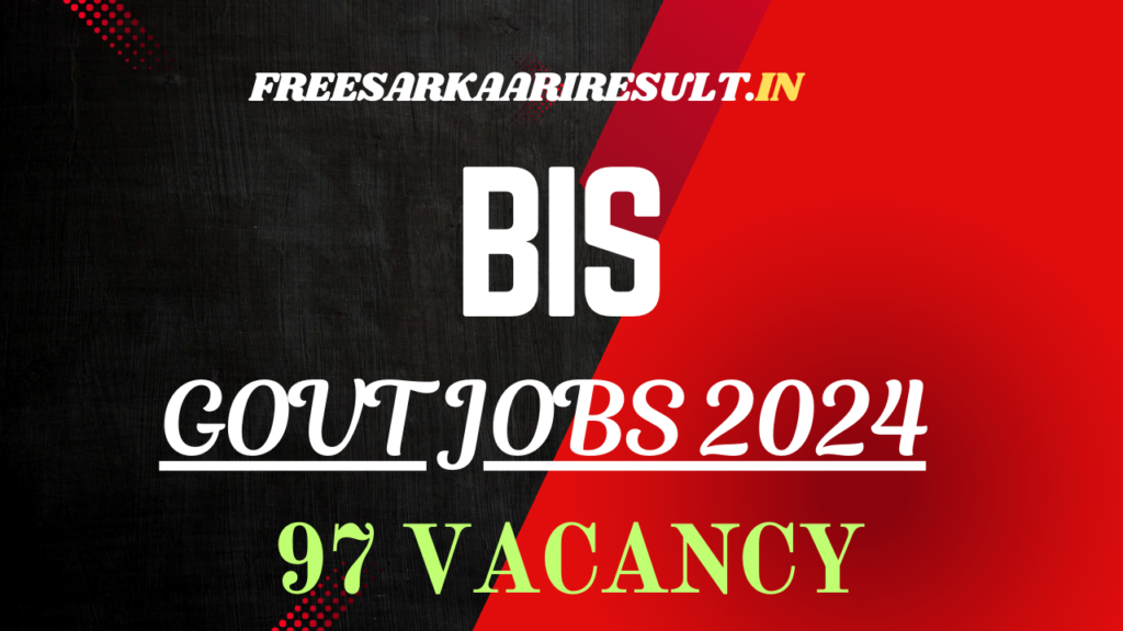 BIS Recruitment 2024