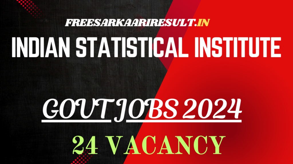 Indian Statistical Institute (ISI) Recruitment 2024