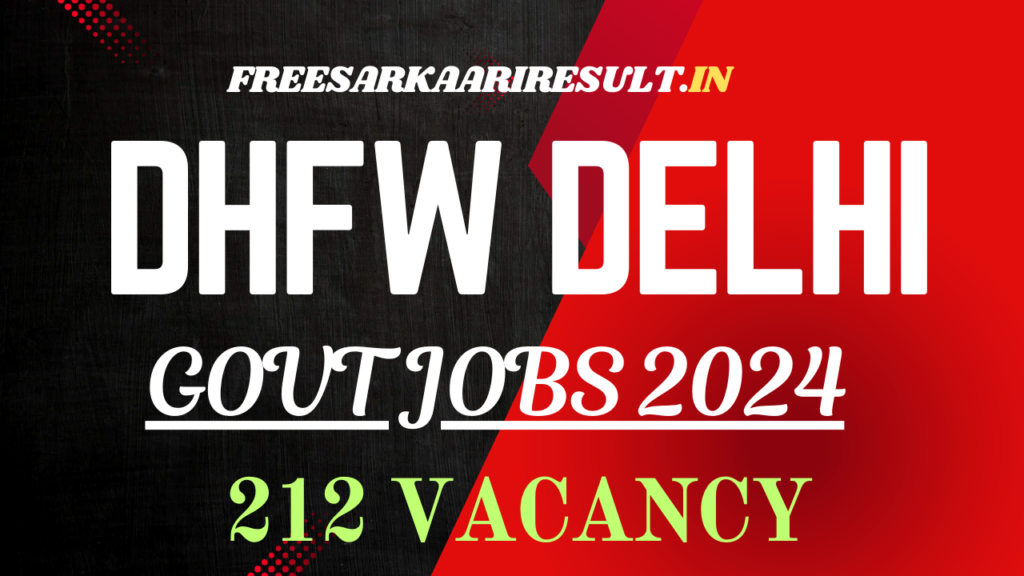 Directorate of Health and Family Welfare DHFW Delhi Recruitment 2024