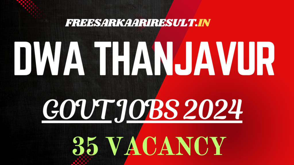 DWA Thanjavur Recruitment 2024