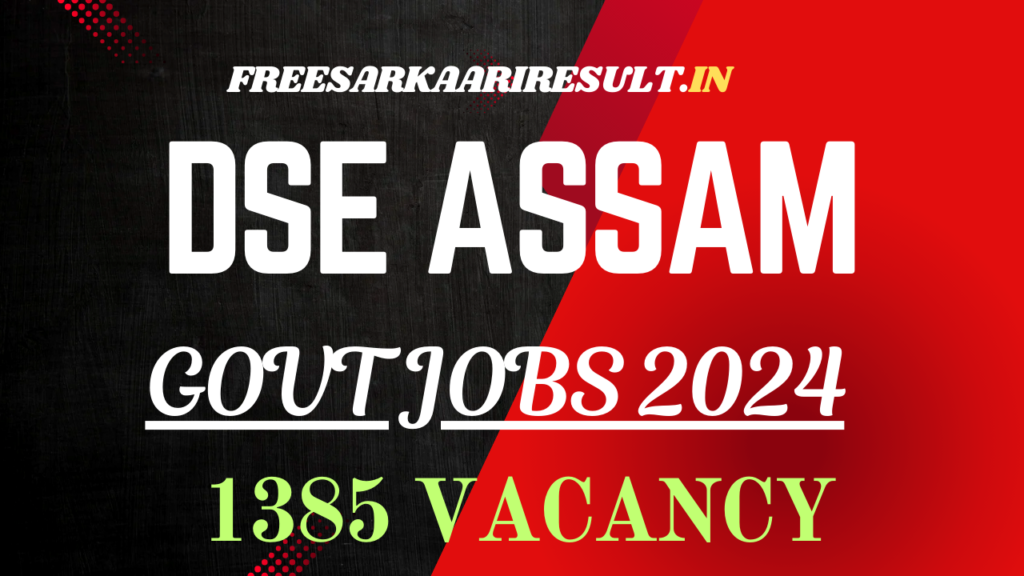 DSE Assam Recruitment 2024