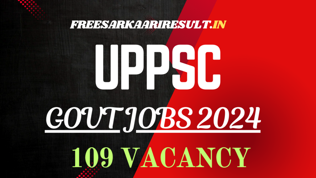 UPPSC Recruitment 2024