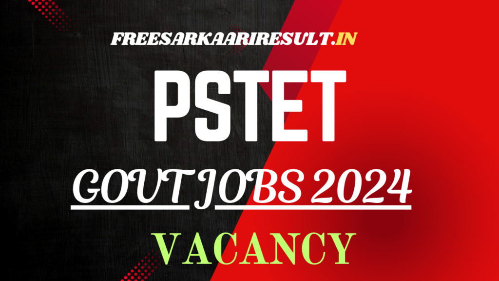 Punjab State Teacher Eligibility Test PSTET 2024 Online Form