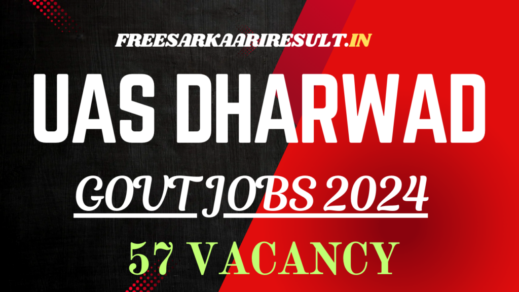 UAS Dharwad Recruitment 2024